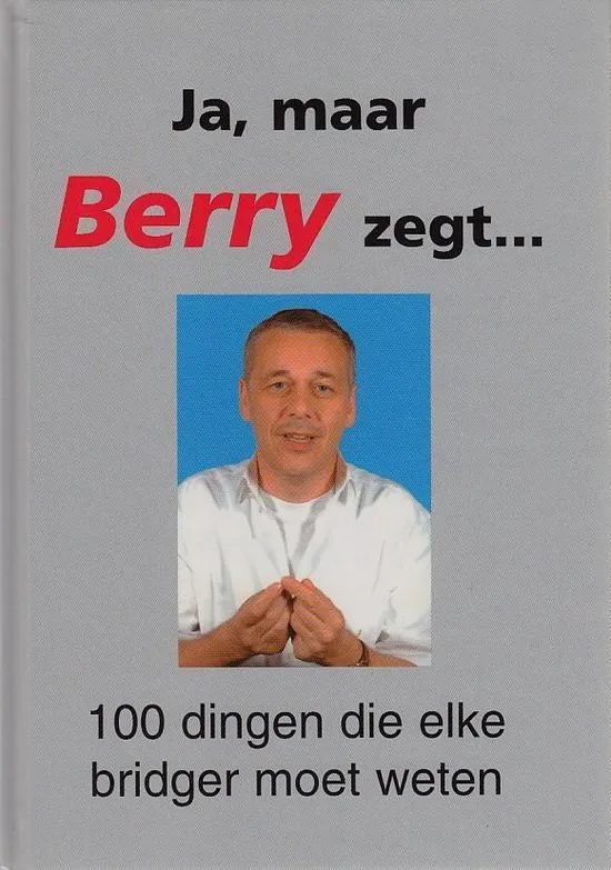 Ja, maar Berry zegt…