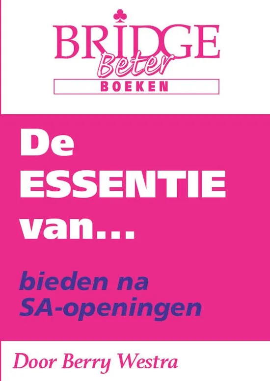De ESSENTIE van… bieden na SA-openingen