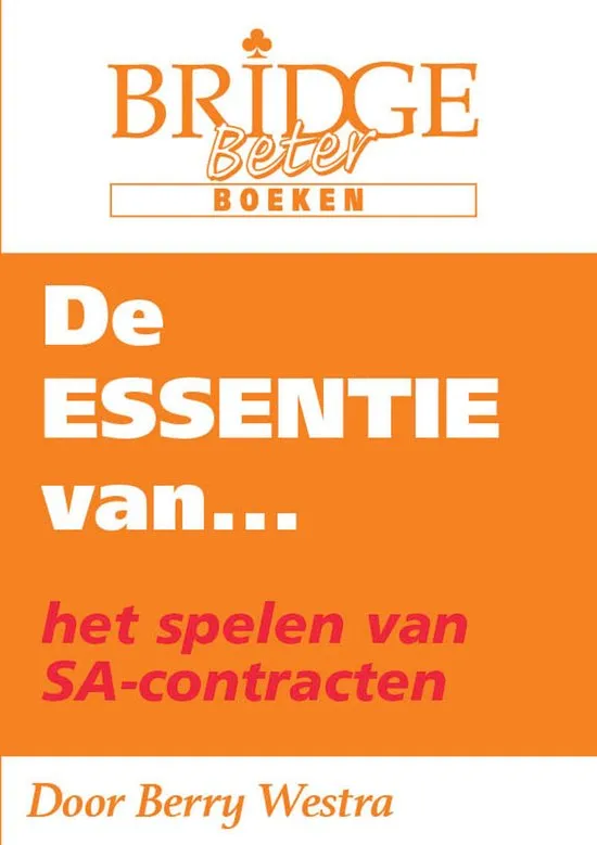 De ESSENTIE van… het spelen van SA-contracten